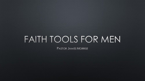 Faith Tools For Men