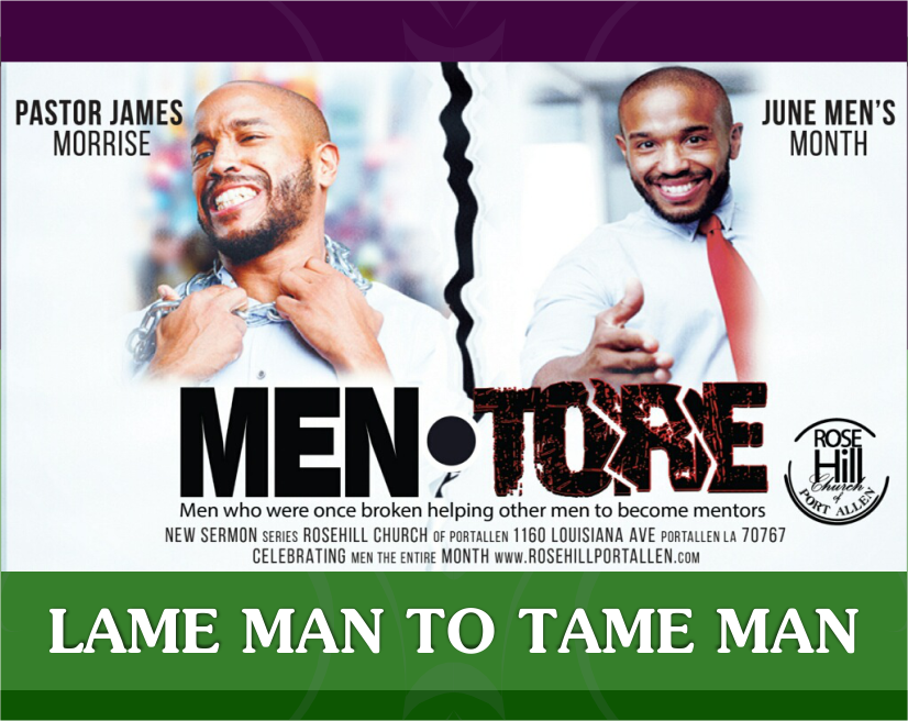 Lame Men to Tame Men